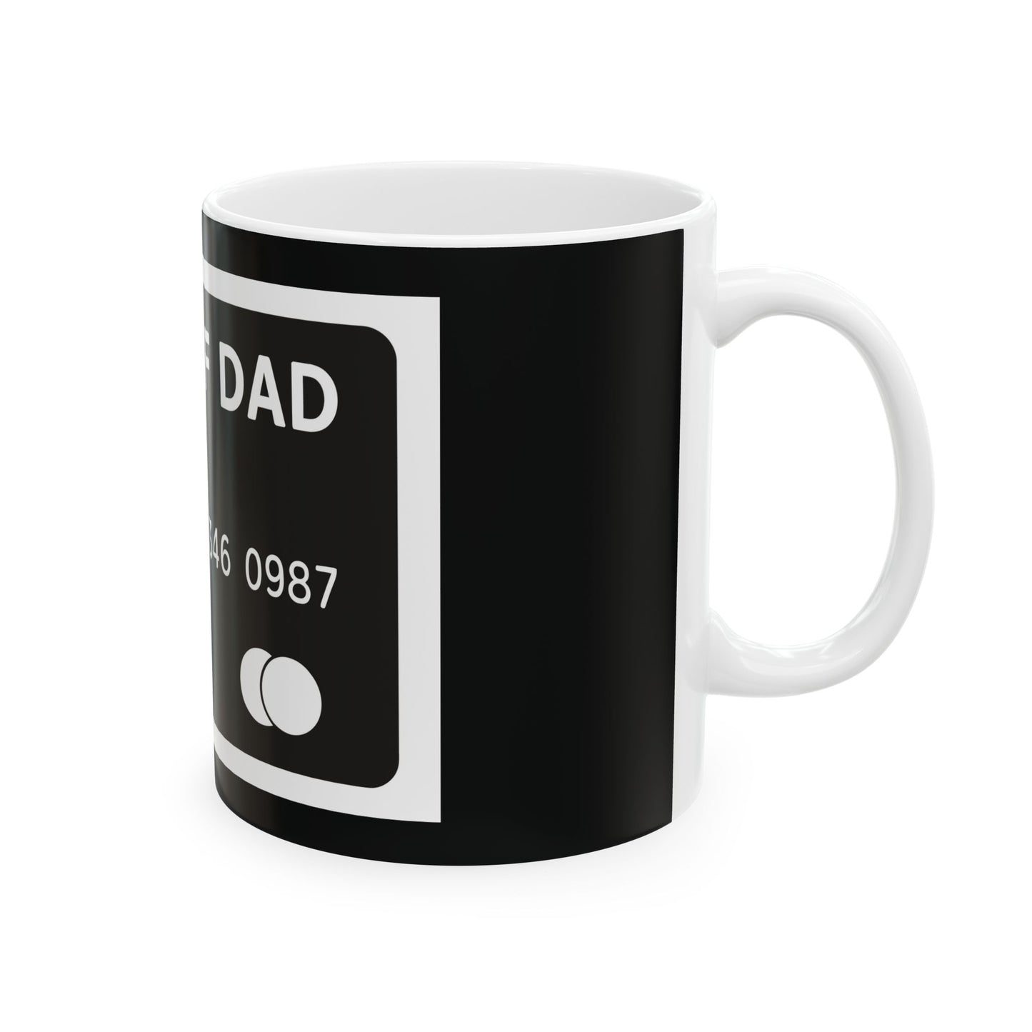 Bank of Dad Ceramic Mug — Funny Credit Card Parody Coffee Cup (11oz/15oz) - EverCharm Gifts