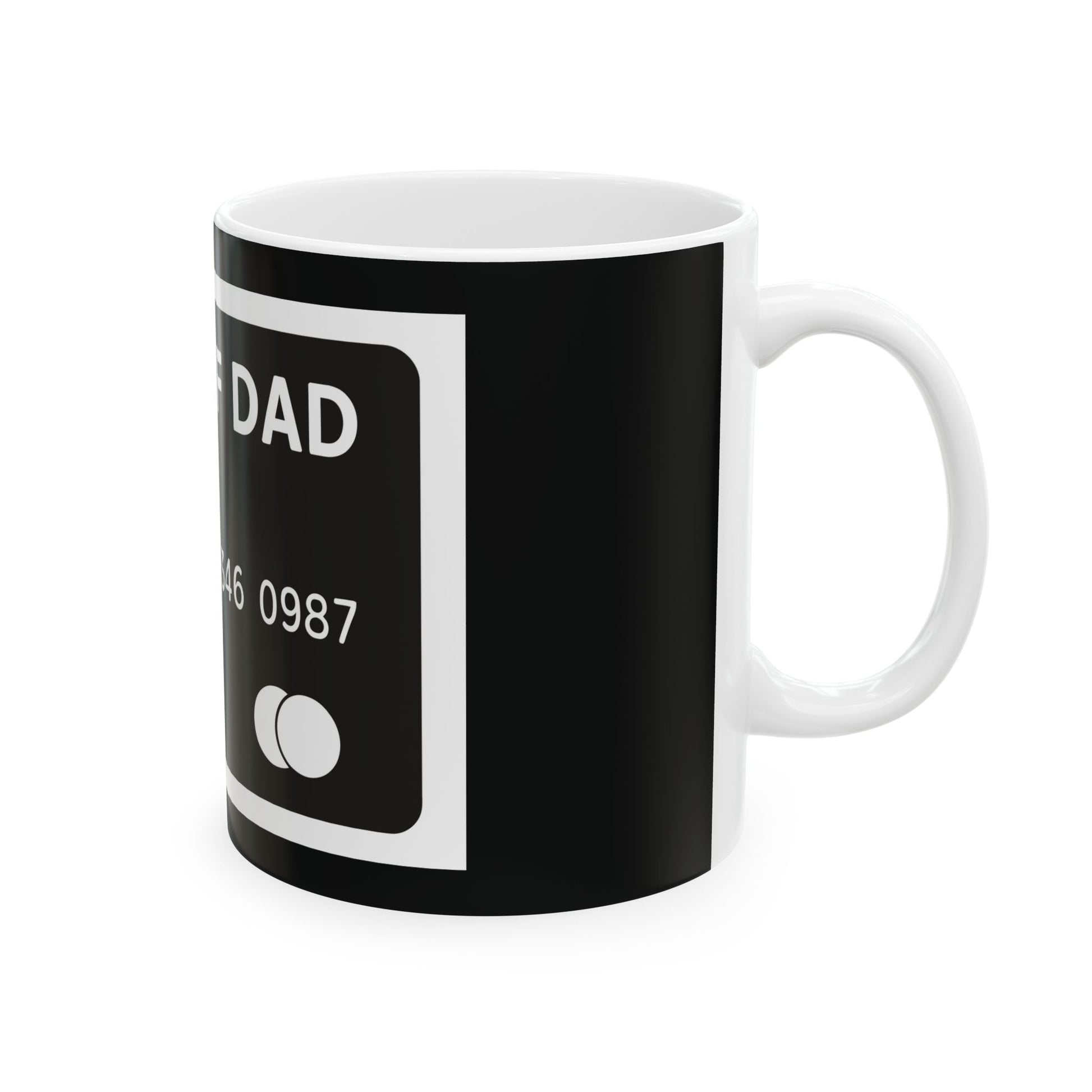 Bank of Dad Ceramic Mug — Funny Credit Card Parody Coffee Cup (11oz/15oz) - EverCharm Gifts