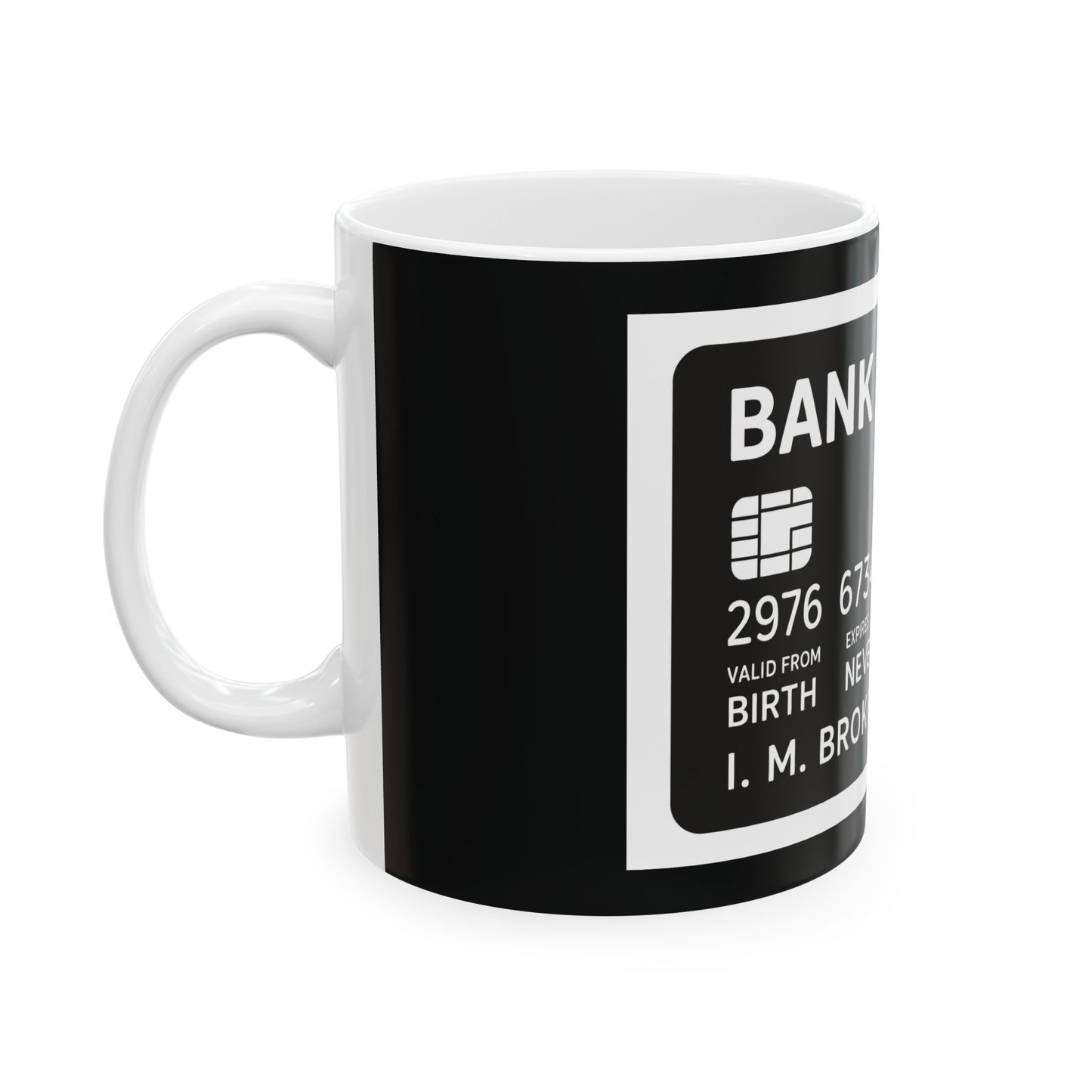 Bank of Dad Ceramic Mug — Funny Credit Card Parody Coffee Cup (11oz/15oz) - EverCharm Gifts