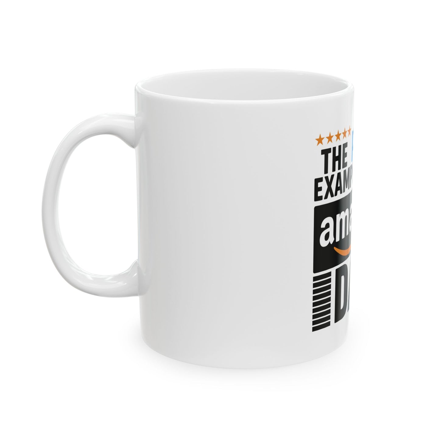 Amazing Ceramic Mug For Dad — “The Prime Example of an Amazing Dad” Coffee Cup (11oz/15oz) - EverCharm Gifts