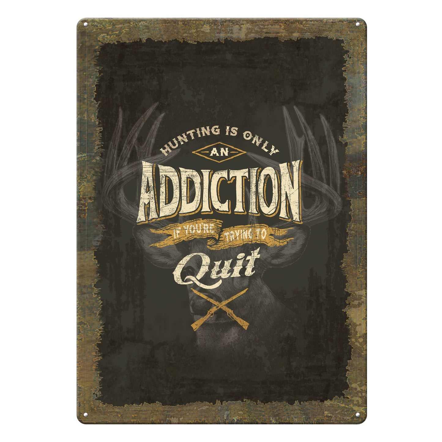 Funny Hunting Wall Art – “Hunting Is Only An Addiction If You’re Trying To Quit” Wall Decor | Free Shipping