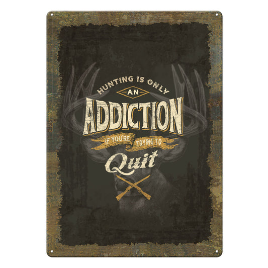Funny Hunting Wall Art – “Hunting Is Only An Addiction If You’re Trying To Quit” Wall Decor | Free Shipping