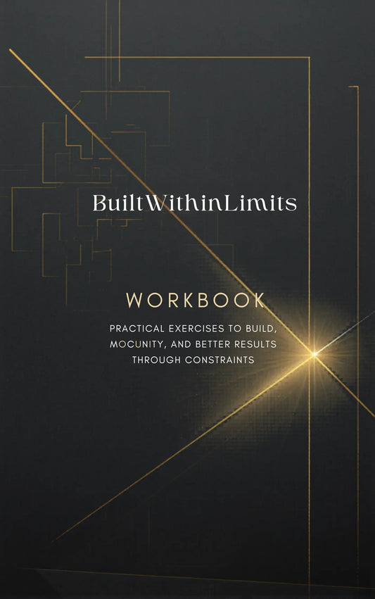 Built Within Limits Workbook: Practical Exercises for Focus, Creativity, and Better Results EverCharm Gifts