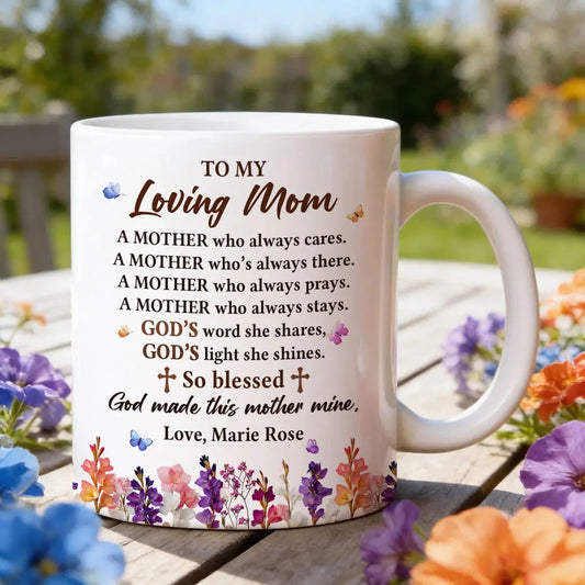 Personalized My Loving Mom Ceramic Mug Mothers Day Gift (11oz / 15oz) TED
